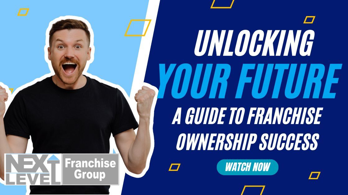 Unlocking Your Future: A Guide to Franchise Ownership Success